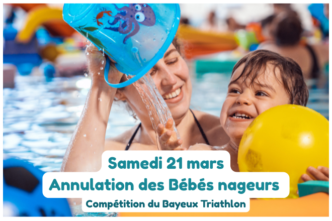 La séance bébés nageurs du 21 mars 2026 est annulée